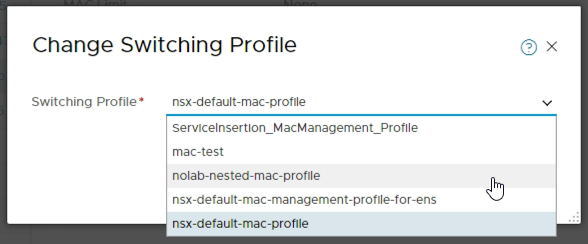 Change MAC profile on NSX-T switch